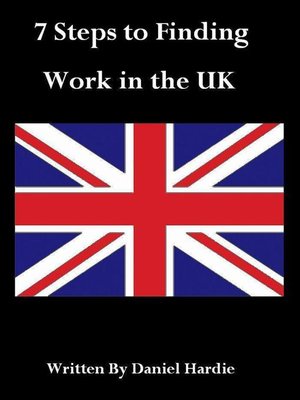 cover image of 7 Steps to Finding Work in the UK
